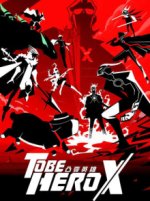 Cover To Be Hero X, Poster To Be Hero X